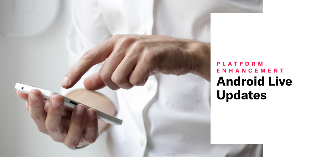 Android Live Updates