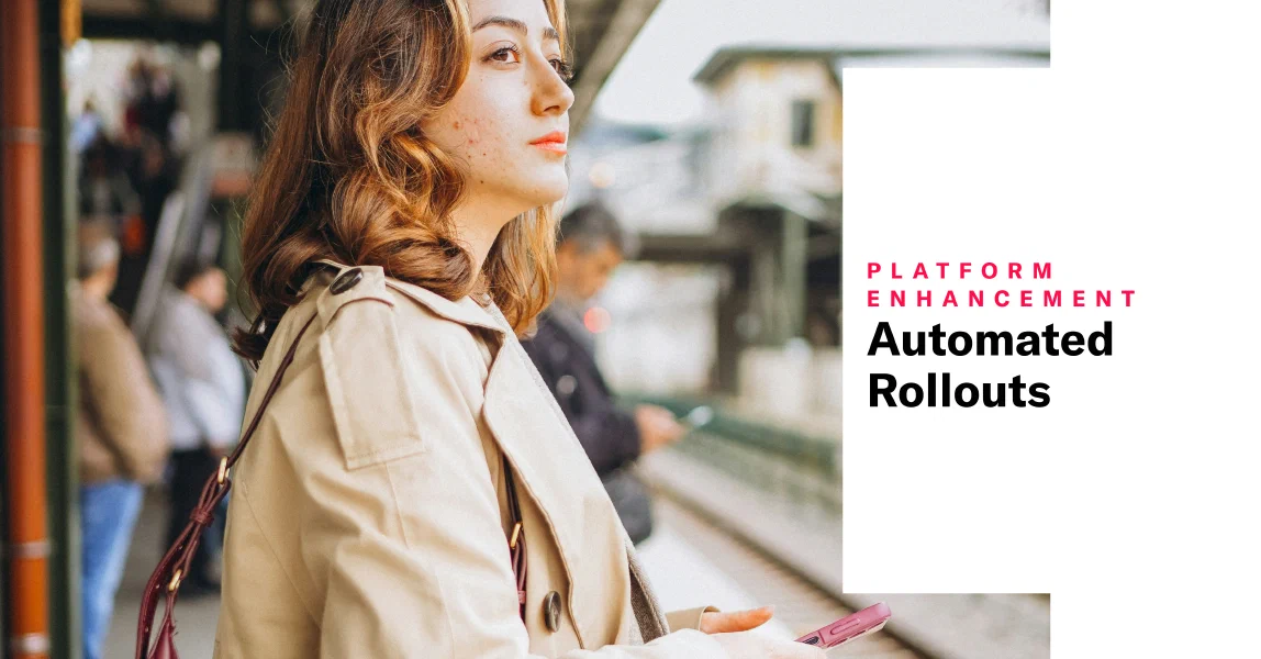 Automated Rollouts for Scenes and Feature Flags