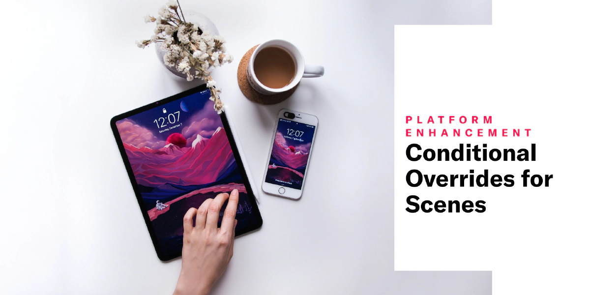 Conditional Overrides for Scenes