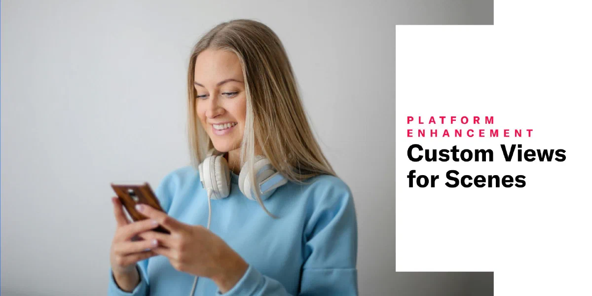 Custom Views for Scenes