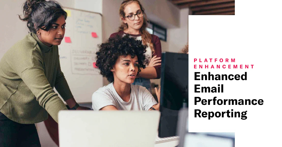 Enhanced Email Performance Reporting