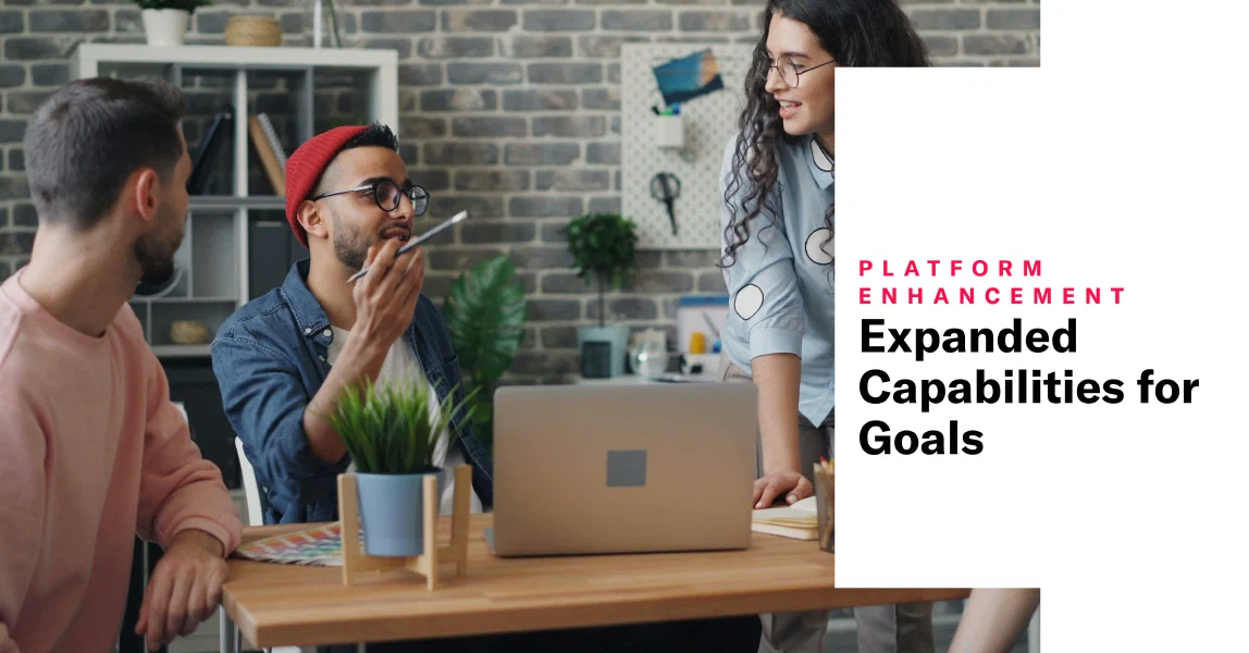 Expanded Capabilities for Goals