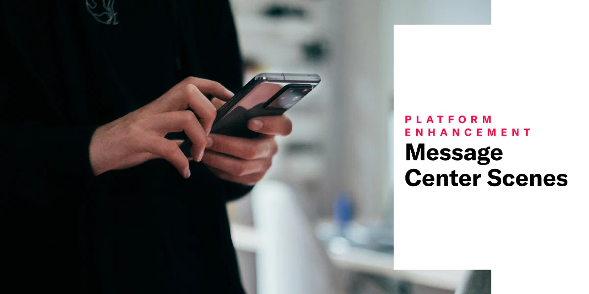Message Center Scenes
