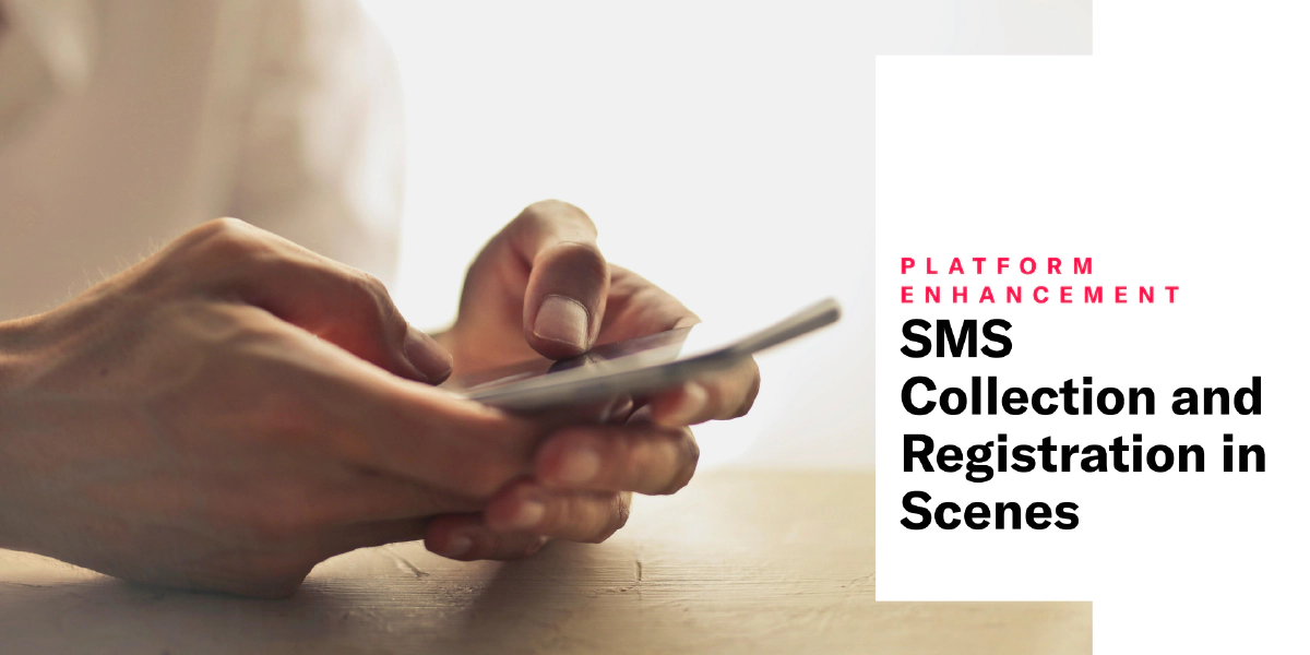 SMS Collection and Registration in Scenes