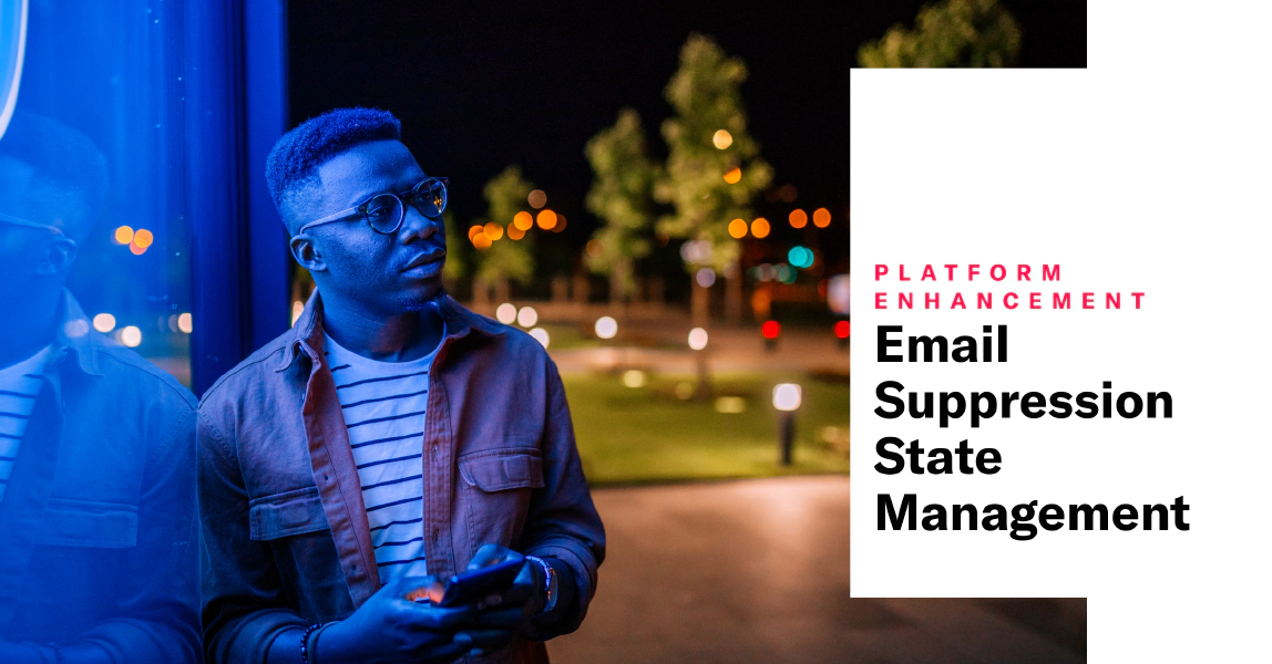 Improved Email Suppression Automation and Contact Management