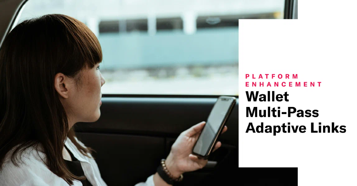 Wallet Multi-Pass Adaptive Links