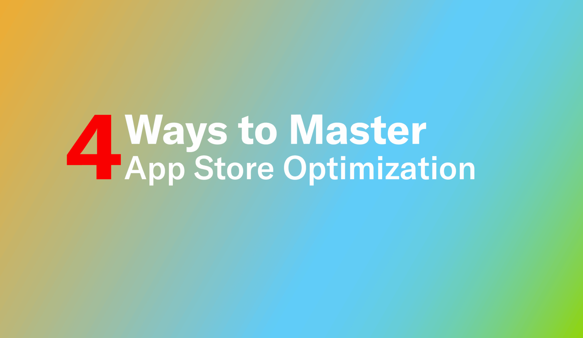 4 Ways to Master App Store Optimization (ASO) | Airship