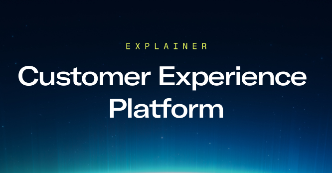 What is a customer experience (CX) platform? | Airship