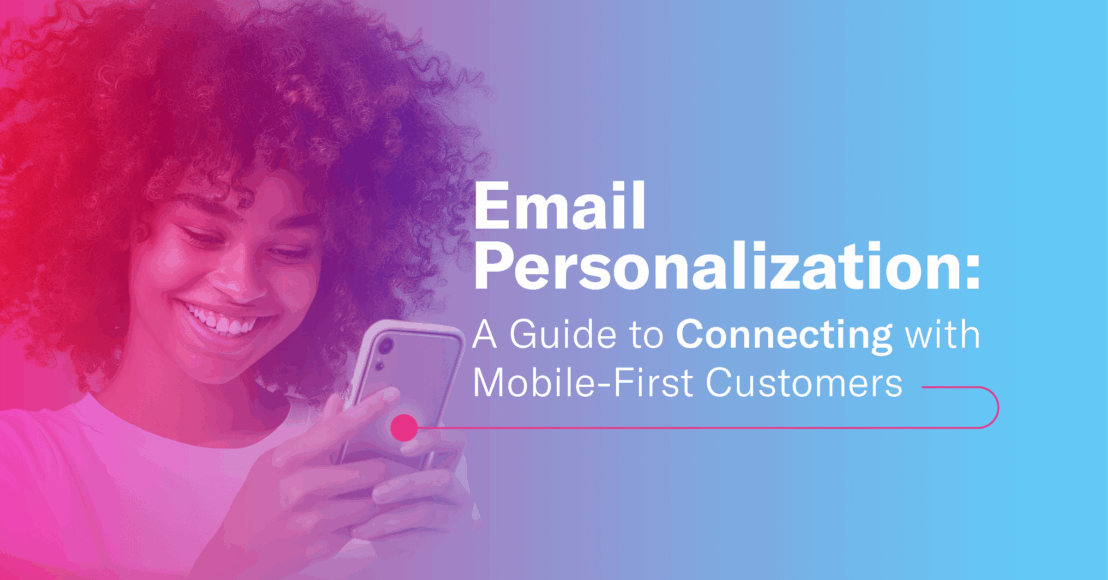 email personalization for mobile-first audiences
