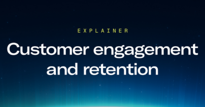 Customer engagement and retention