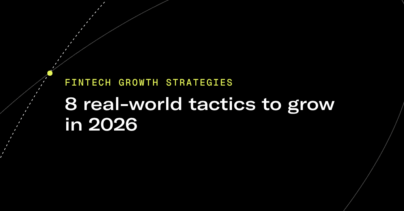Fintech growth strategies: 8 real-world tactics to grow in 2026
