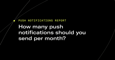 How many push notifications should you send per month?