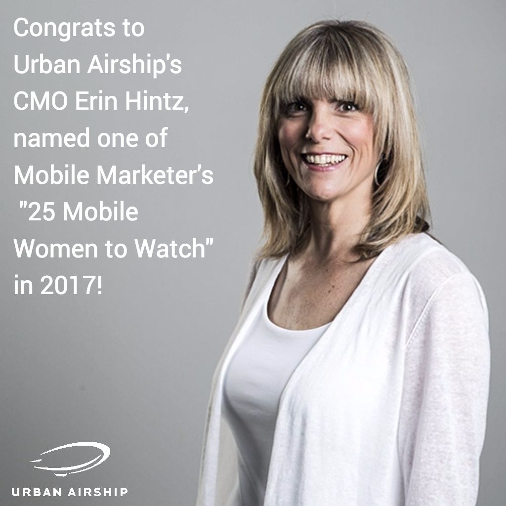 congrats-to-urban-airship-cmo-erin-hintz-for-being-included-in-mobile-marketer's-annual-list-of-25-mobile-women-to-watch