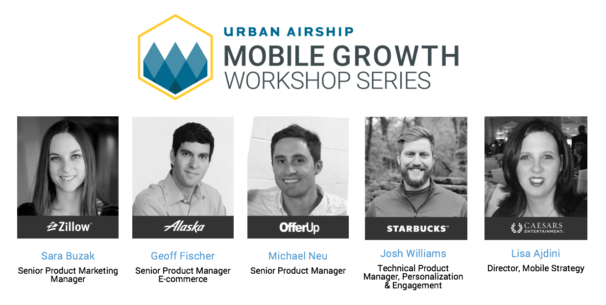 mobile-growth-workshop-panelists-seattle-zillow-alaska-airlines-offerup-starbucks-caesars-entertainment